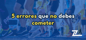 5 errores que no debes cometer cuando empiezas a correr