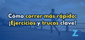 Cómo correr más rápido. ¡Ejercicios y trucos clave!